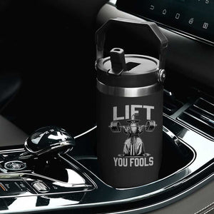 Funny Lift You Fools Flip Straw Tumbler Swole Wizard Weightlifting Bodybuilding Gym Fitness TS11 Print Your Wear