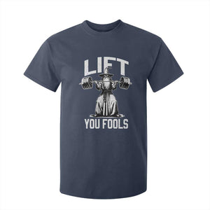 Funny Lift You Fools T Shirt For Kid Swole Wizard Weightlifting Bodybuilding Gym Fitness TS11 Navy Print Your Wear