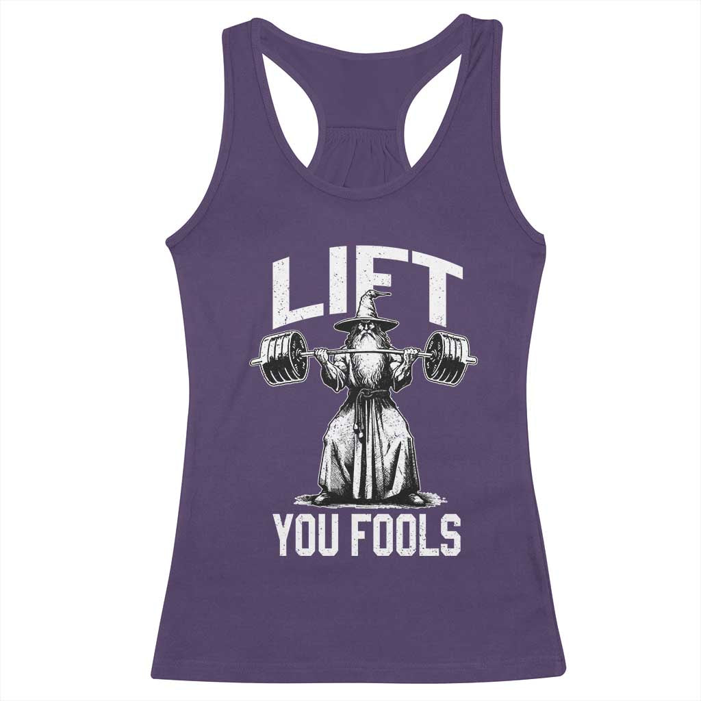 Funny Lift You Fools Racerback Tank Top Swole Wizard Weightlifting Bodybuilding Gym Fitness TS11 Purple Print Your Wear