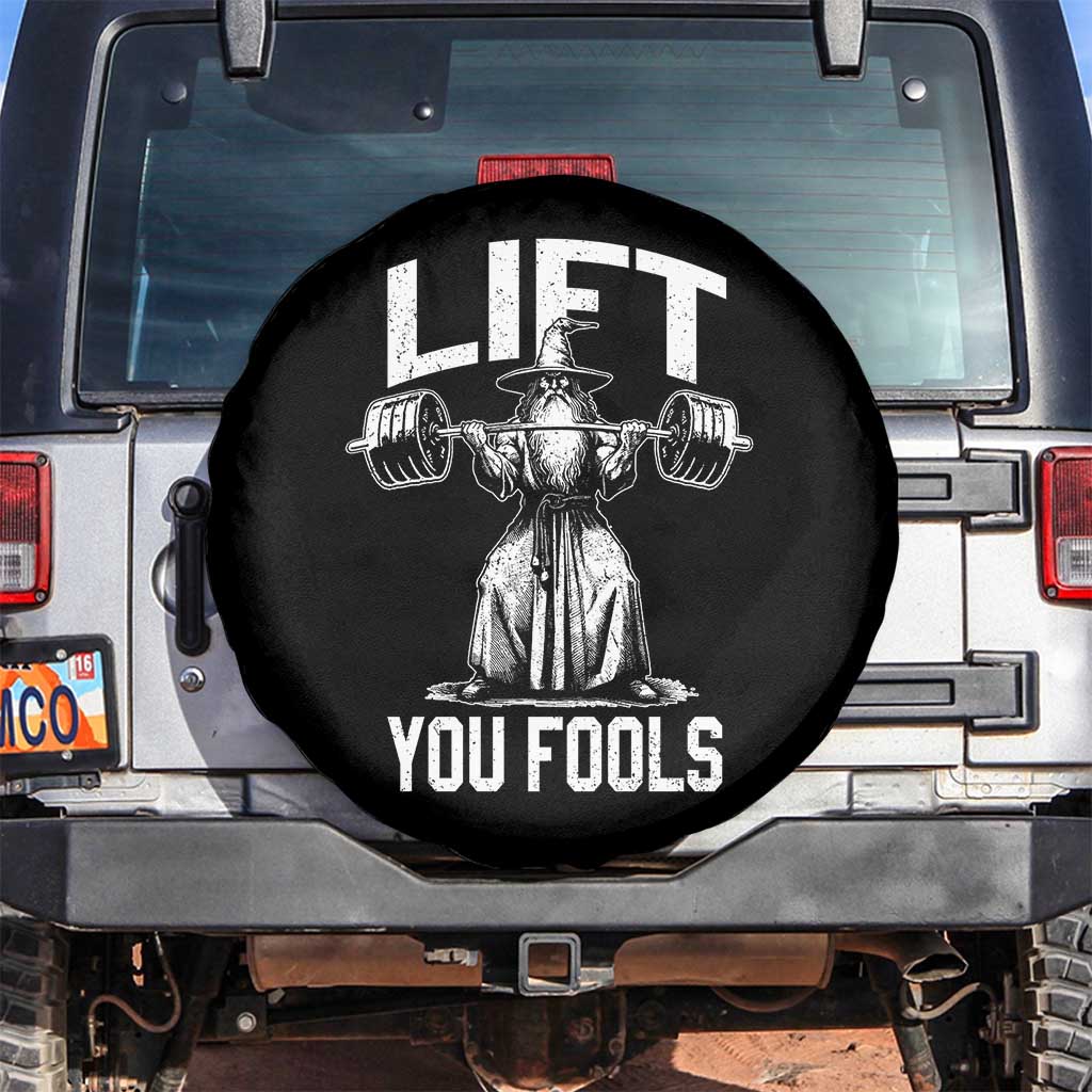 Funny Lift You Fools Spare Tire Cover Swole Wizard Weightlifting Bodybuilding Gym Fitness TS11 No hole Black Print Your Wear