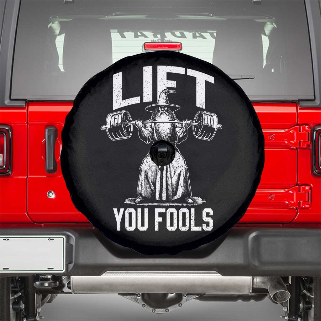 Funny Lift You Fools Spare Tire Cover Swole Wizard Weightlifting Bodybuilding Gym Fitness TS11 Black Print Your Wear