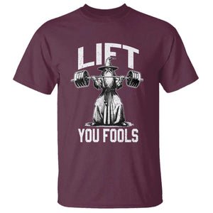 Funny Lift You Fools T Shirt Swole Wizard Weightlifting Bodybuilding Gym Fitness TS11 Maroon Print Your Wear