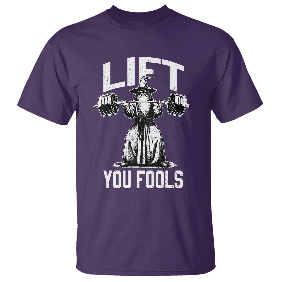 Funny Lift You Fools T Shirt Swole Wizard Weightlifting Bodybuilding Gym Fitness TS11 Purple Print Your Wear