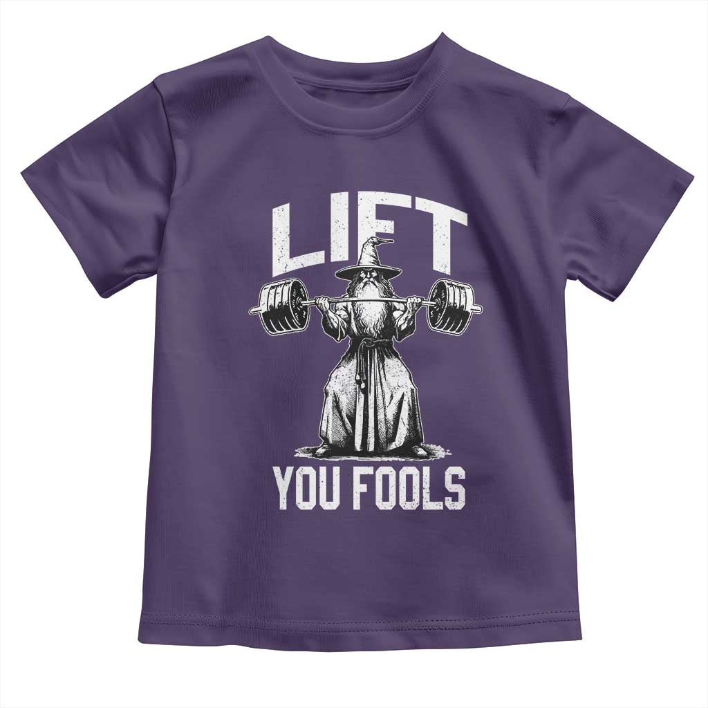 Funny Lift You Fools Toddler T Shirt Swole Wizard Weightlifting Bodybuilding Gym Fitness TS11 Purple Print Your Wear