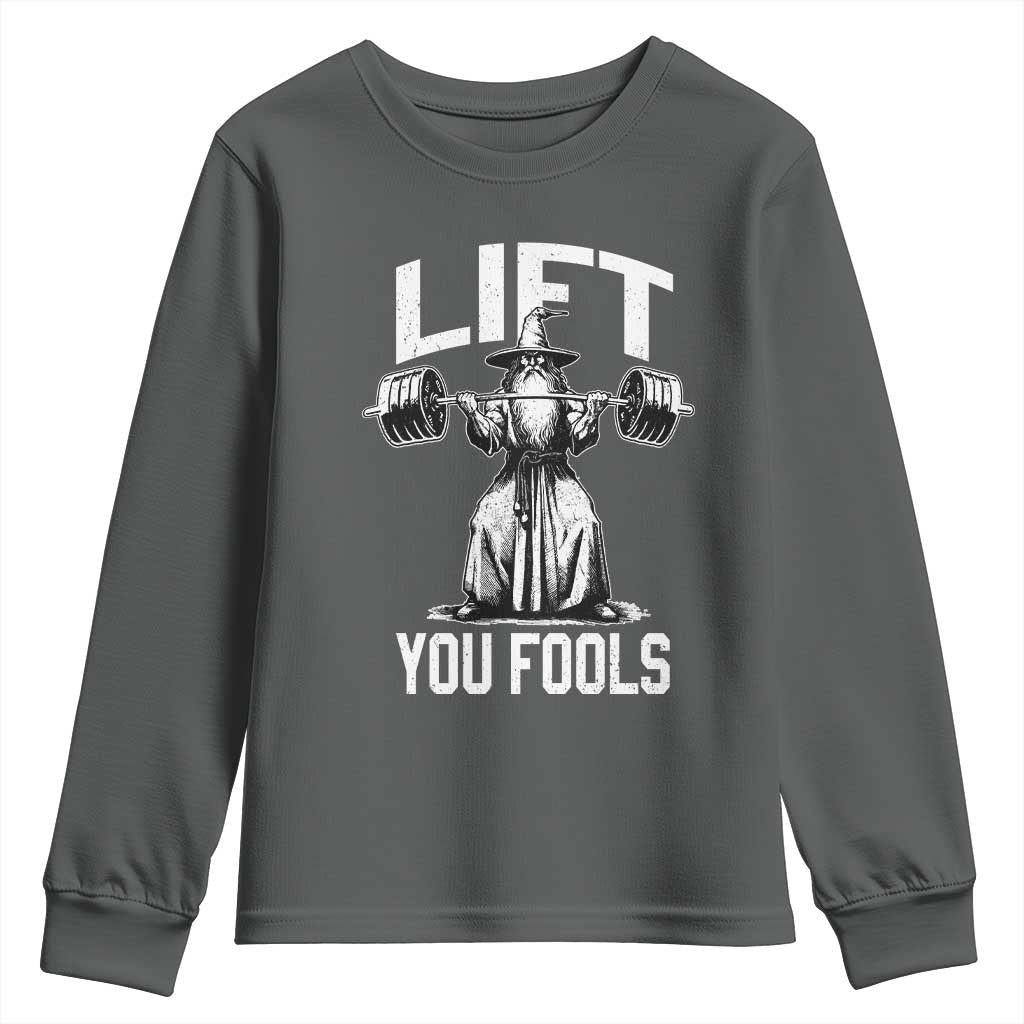 Funny Lift You Fools Youth Sweatshirt Swole Wizard Weightlifting Bodybuilding Gym Fitness TS11 Dark Heather Print Your Wear