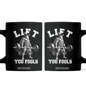 Funny Lift You Fools Coffee Mug Swole Wizard Weightlifting Bodybuilding Gym TS11 Black Print Your Wear