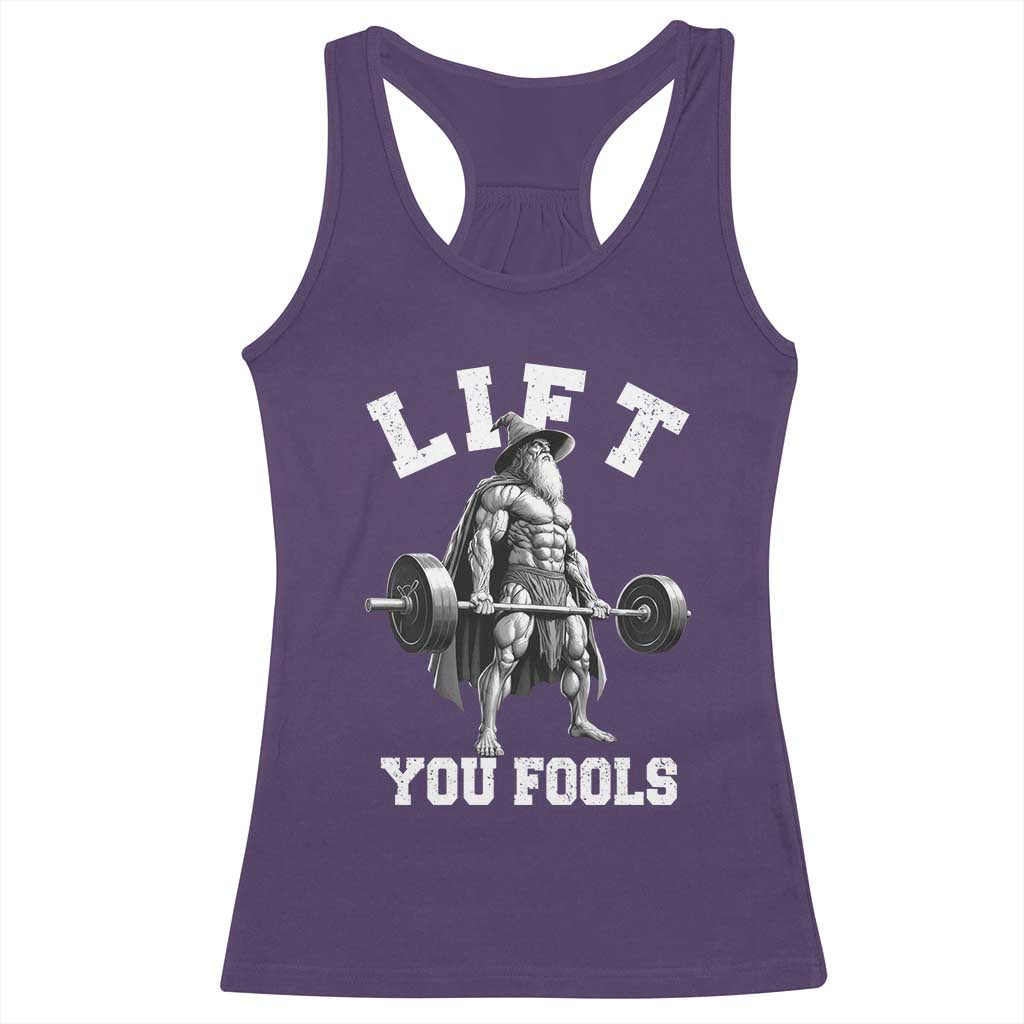 Funny Lift You Fools Racerback Tank Top Swole Wizard Weightlifting Bodybuilding Gym TS11 Purple Print Your Wear