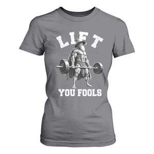 Funny Lift You Fools T Shirt For Women Swole Wizard Weightlifting Bodybuilding Gym TS11 Charcoal Print Your Wear