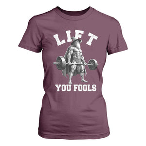 Funny Lift You Fools T Shirt For Women Swole Wizard Weightlifting Bodybuilding Gym TS11 Maroon Print Your Wear