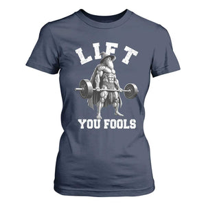 Funny Lift You Fools T Shirt For Women Swole Wizard Weightlifting Bodybuilding Gym TS11 Navy Print Your Wear