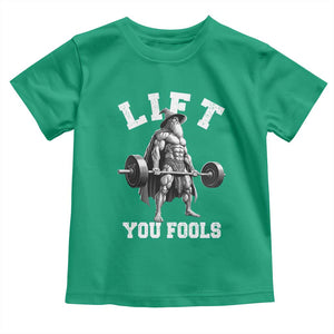 Funny Lift You Fools Toddler T Shirt Swole Wizard Weightlifting Bodybuilding Gym TS11 Irish Green Print Your Wear