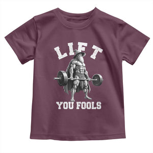 Funny Lift You Fools Toddler T Shirt Swole Wizard Weightlifting Bodybuilding Gym TS11 Maroon Print Your Wear
