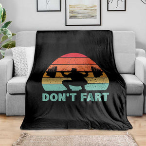 Dont Fart Fitness Gym Workout Weights Squat Humor Throw Blanket TS11 Print Your Wear