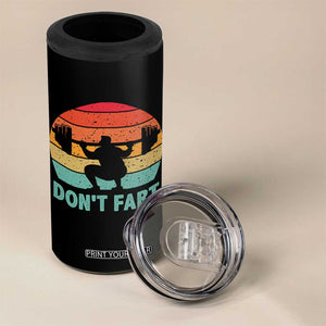 Dont Fart Fitness Gym Workout Weights Squat Humor 4 in 1 Can Cooler Tumbler TS11 Print Your Wear
