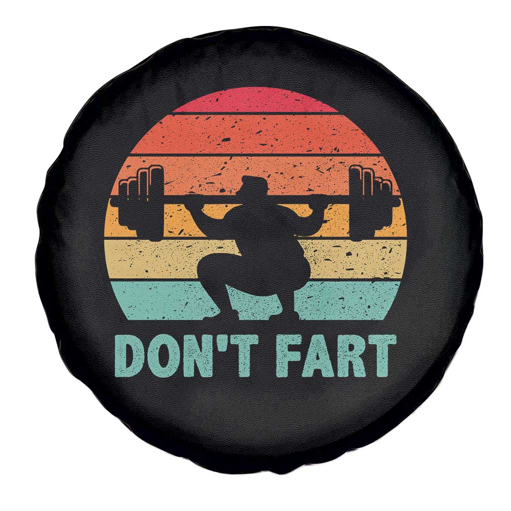 Dont Fart Fitness Gym Workout Weights Squat Humor Spare Tire Cover TS11 Print Your Wear
