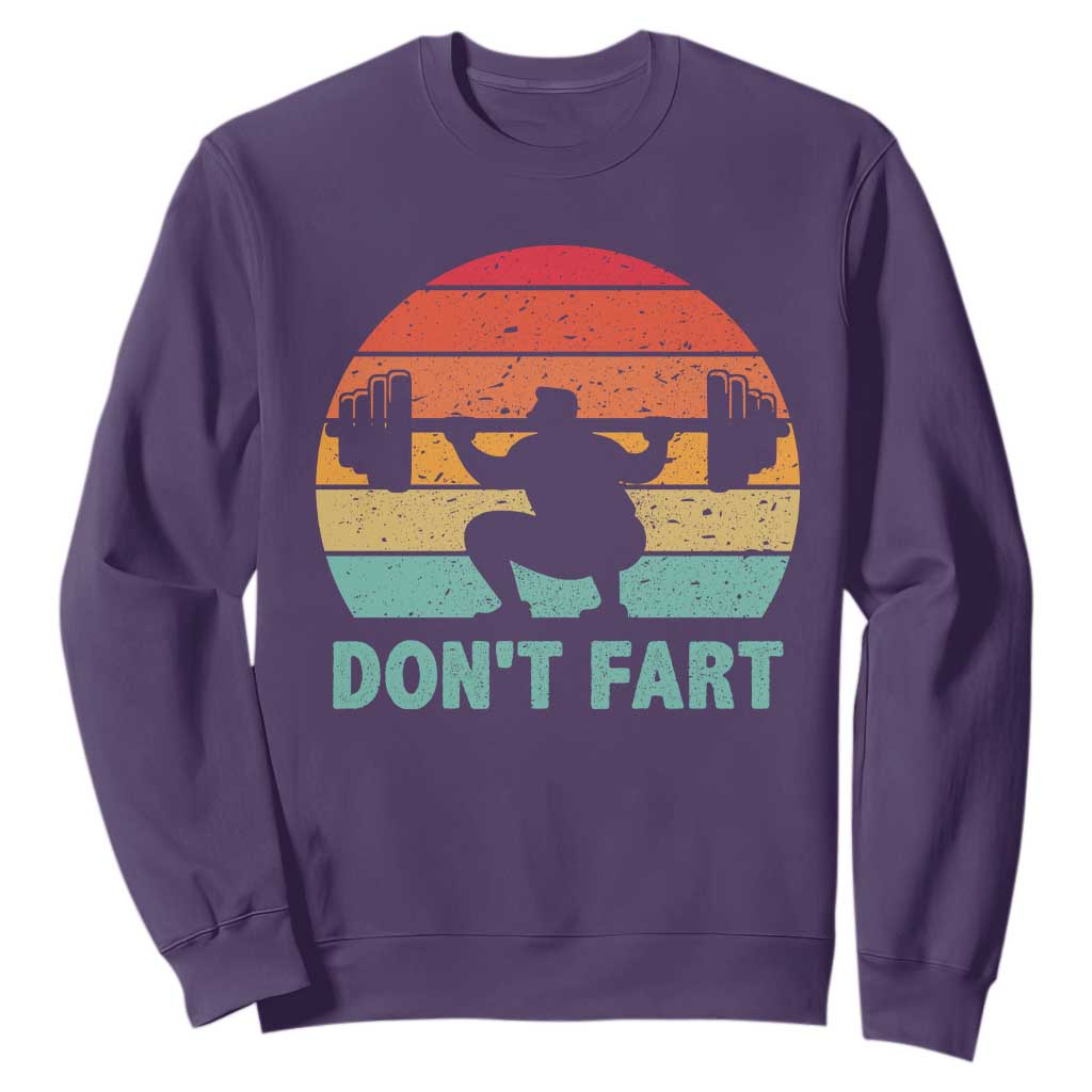 Dont Fart Fitness Gym Workout Weights Squat Humor Sweatshirt TS11 Purple Print Your Wear