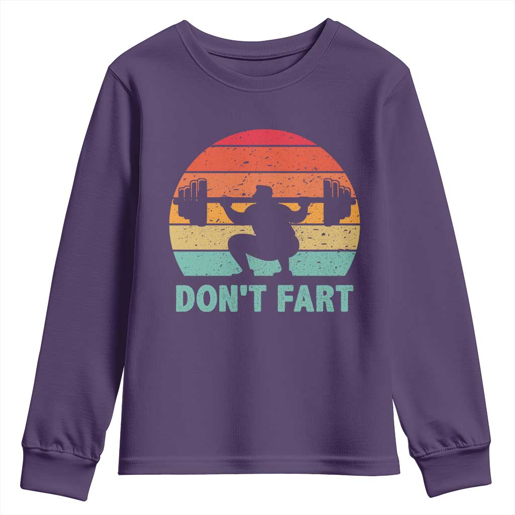 Dont Fart Fitness Gym Workout Weights Squat Humor Youth Sweatshirt TS11 Purple Print Your Wear