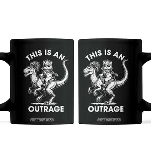 Dungeon Cat This Is An Outrage Coffee Mug Funny Princess Cat Riding Dinosaur TS11 Black Print Your Wear