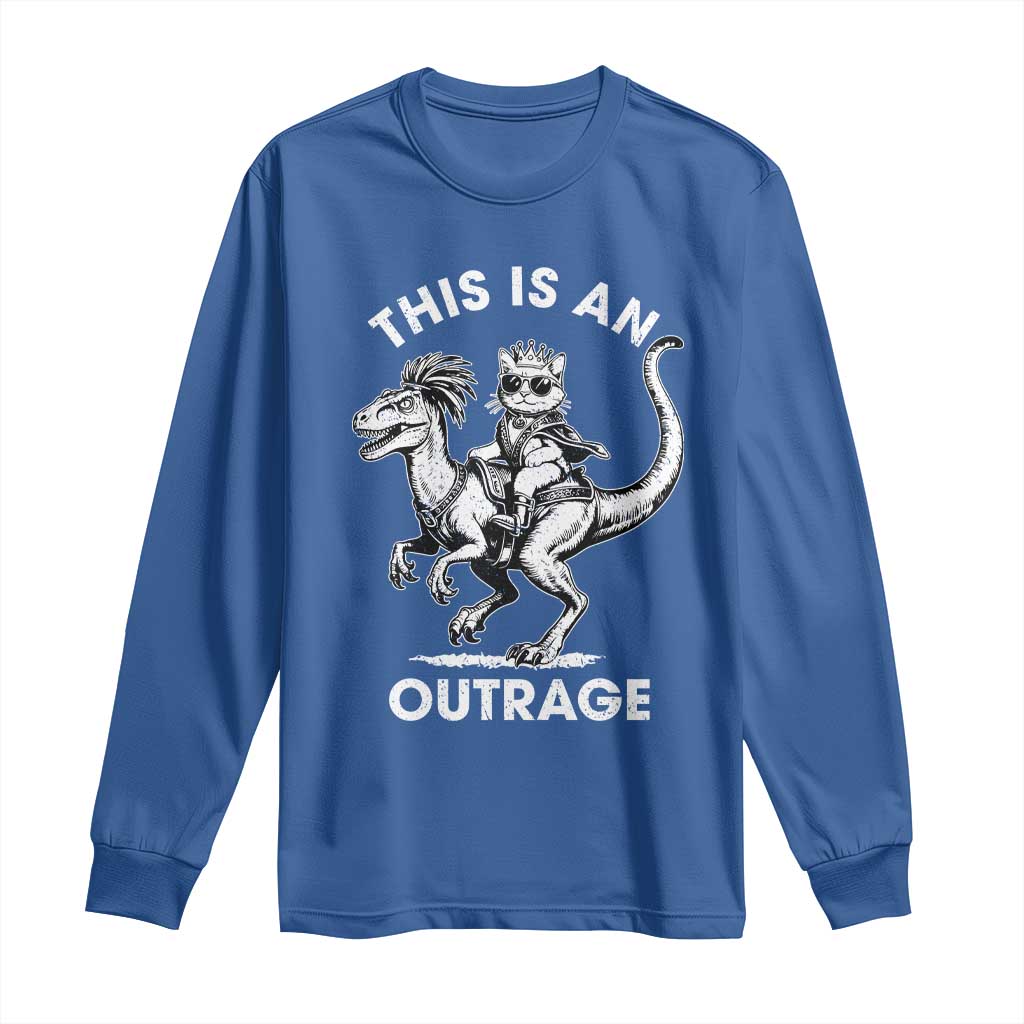 Dungeon Cat This Is An Outrage Long Sleeve Shirt Funny Princess Cat Riding Dinosaur TS11 Royal Blue Print Your Wear