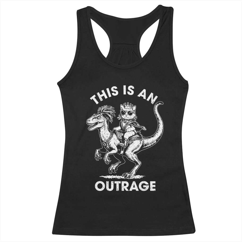 Dungeon Cat This Is An Outrage Racerback Tank Top Funny Princess Cat Riding Dinosaur TS11 Black Print Your Wear