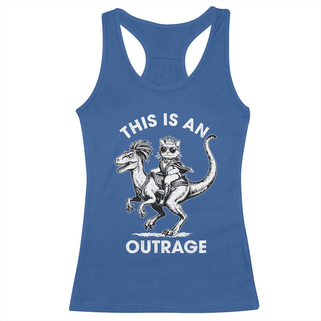 Dungeon Cat This Is An Outrage Racerback Tank Top Funny Princess Cat Riding Dinosaur TS11 Royal Blue Print Your Wear