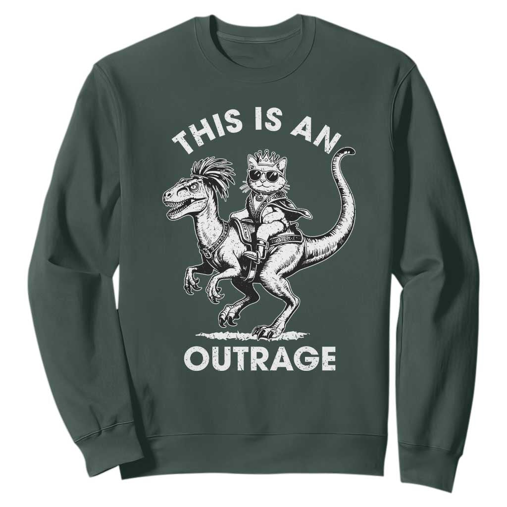 Dungeon Cat This Is An Outrage Sweatshirt Funny Princess Cat Riding Dinosaur TS11 Dark Forest Green Print Your Wear