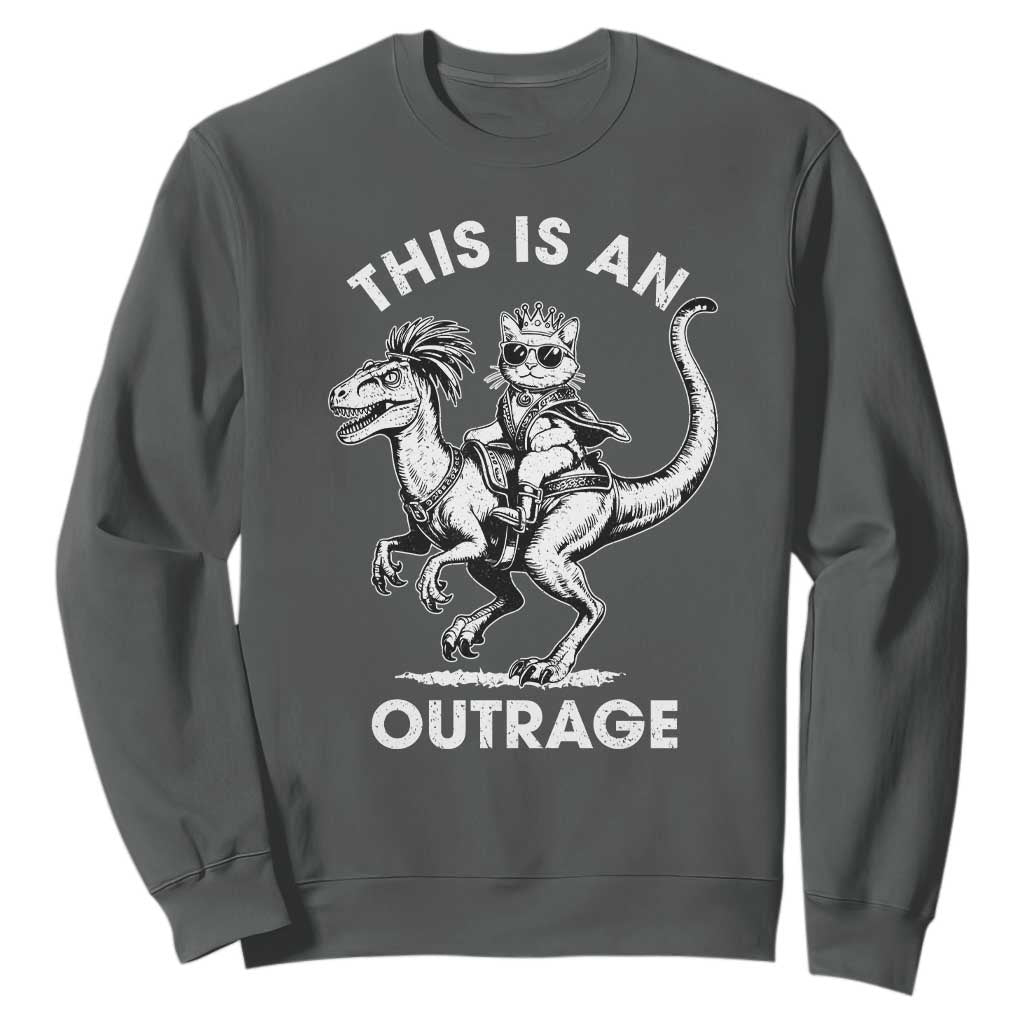 Dungeon Cat This Is An Outrage Sweatshirt Funny Princess Cat Riding Dinosaur TS11 Dark Heather Print Your Wear