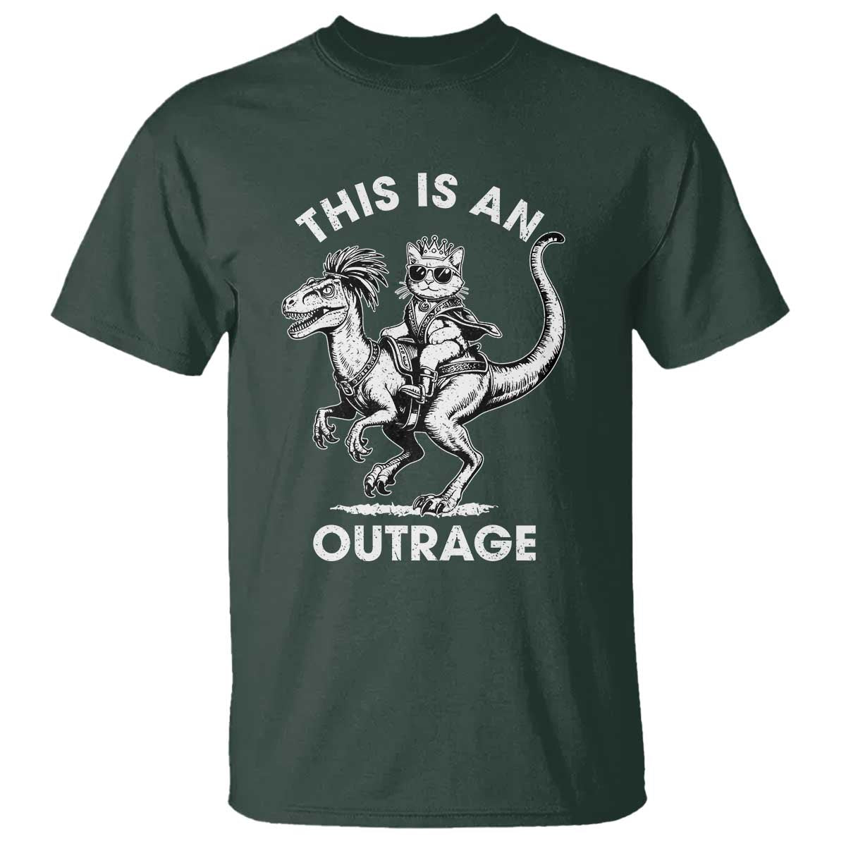 Dungeon Cat This Is An Outrage T Shirt Funny Princess Cat Riding Dinosaur TS11 Dark Forest Green Print Your Wear