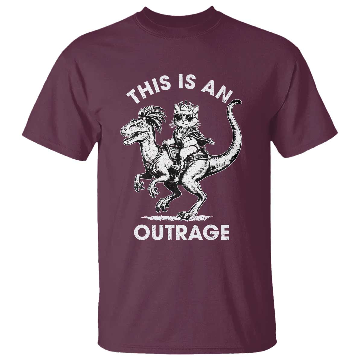 Dungeon Cat This Is An Outrage T Shirt Funny Princess Cat Riding Dinosaur TS11 Maroon Print Your Wear