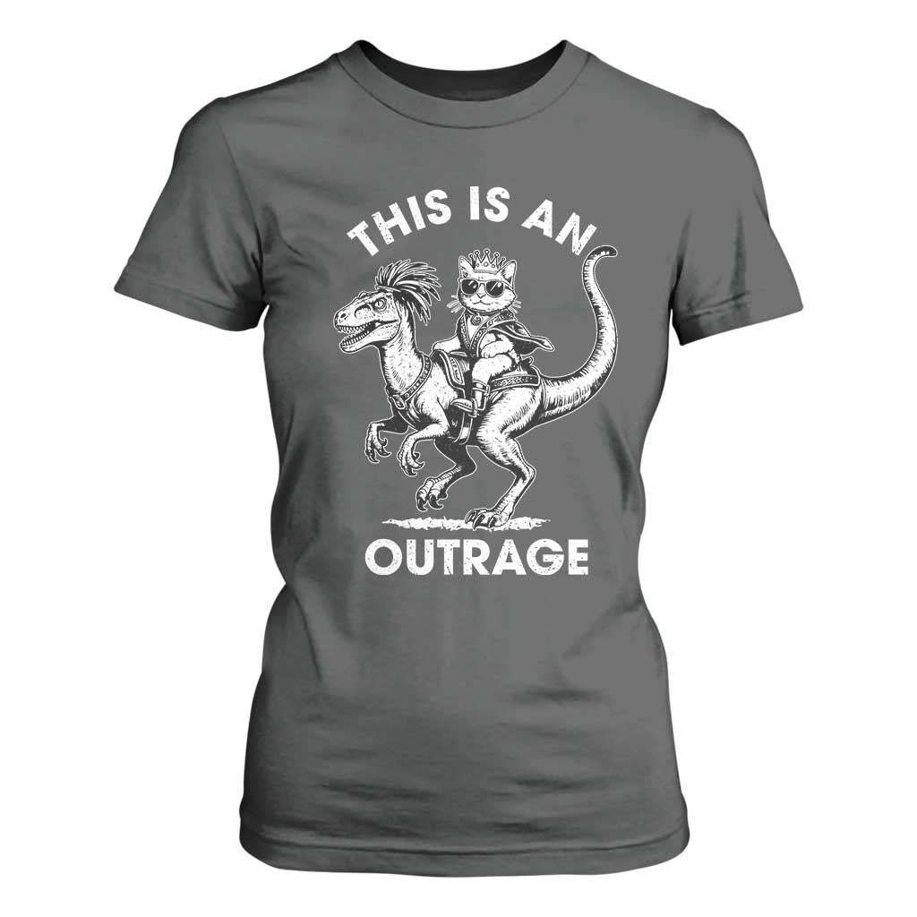Dungeon Cat This Is An Outrage T Shirt For Women Funny Princess Cat Riding Dinosaur TS11 Dark Heather Print Your Wear