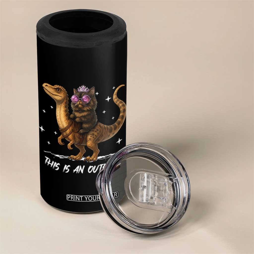 Dungeon Cat This Is An Outrage 4 in 1 Can Cooler Tumbler Funny Princess Kitten Dinosaur TS11 Print Your Wear