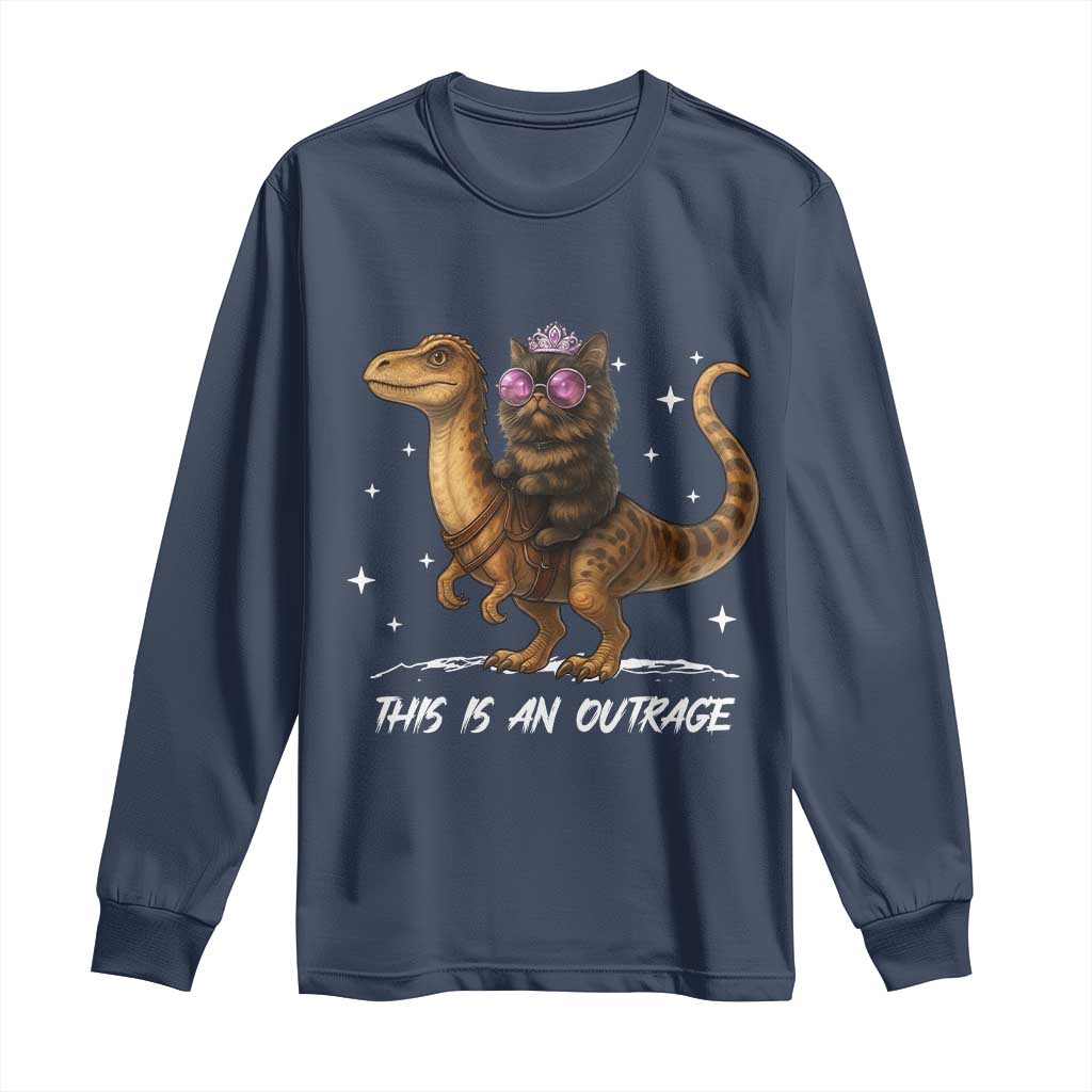 Dungeon Cat This Is An Outrage Long Sleeve Shirt Funny Princess Kitten Dinosaur TS11 Navy Print Your Wear