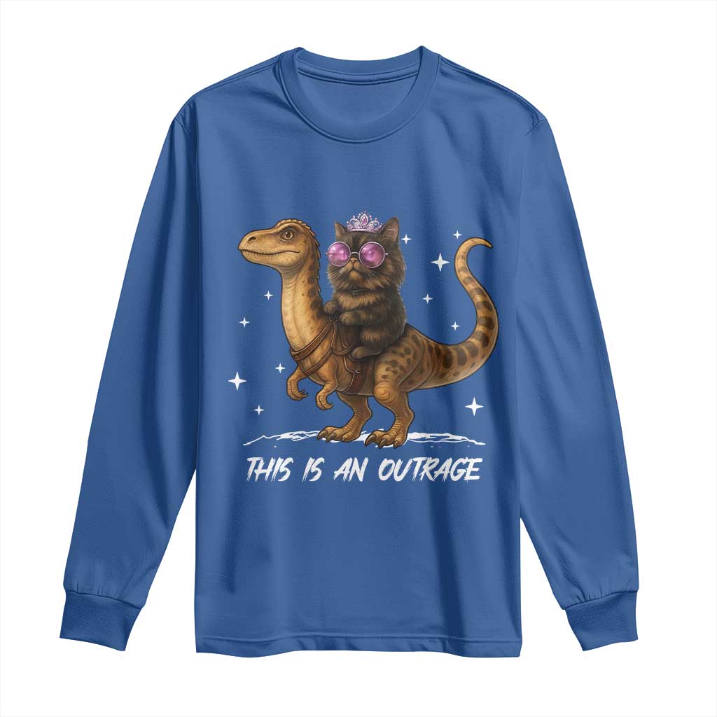 Dungeon Cat This Is An Outrage Long Sleeve Shirt Funny Princess Kitten Dinosaur TS11 Royal Blue Print Your Wear