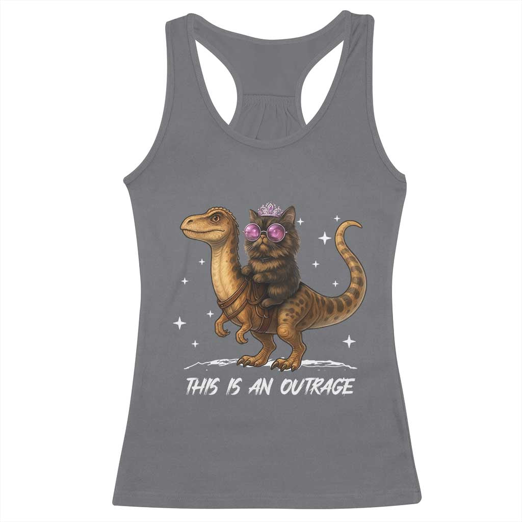 Dungeon Cat This Is An Outrage Racerback Tank Top Funny Princess Kitten Dinosaur TS11 Charcoal Print Your Wear