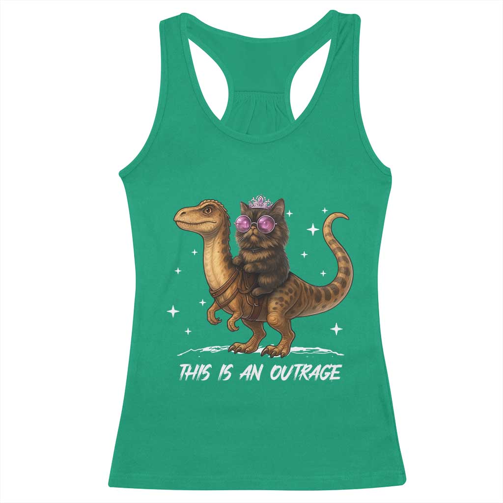 Dungeon Cat This Is An Outrage Racerback Tank Top Funny Princess Kitten Dinosaur TS11 Irish Green Print Your Wear