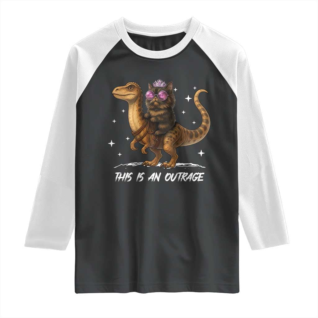 Dungeon Cat This Is An Outrage Raglan Shirt Funny Princess Kitten Dinosaur TS11 Black White Print Your Wear