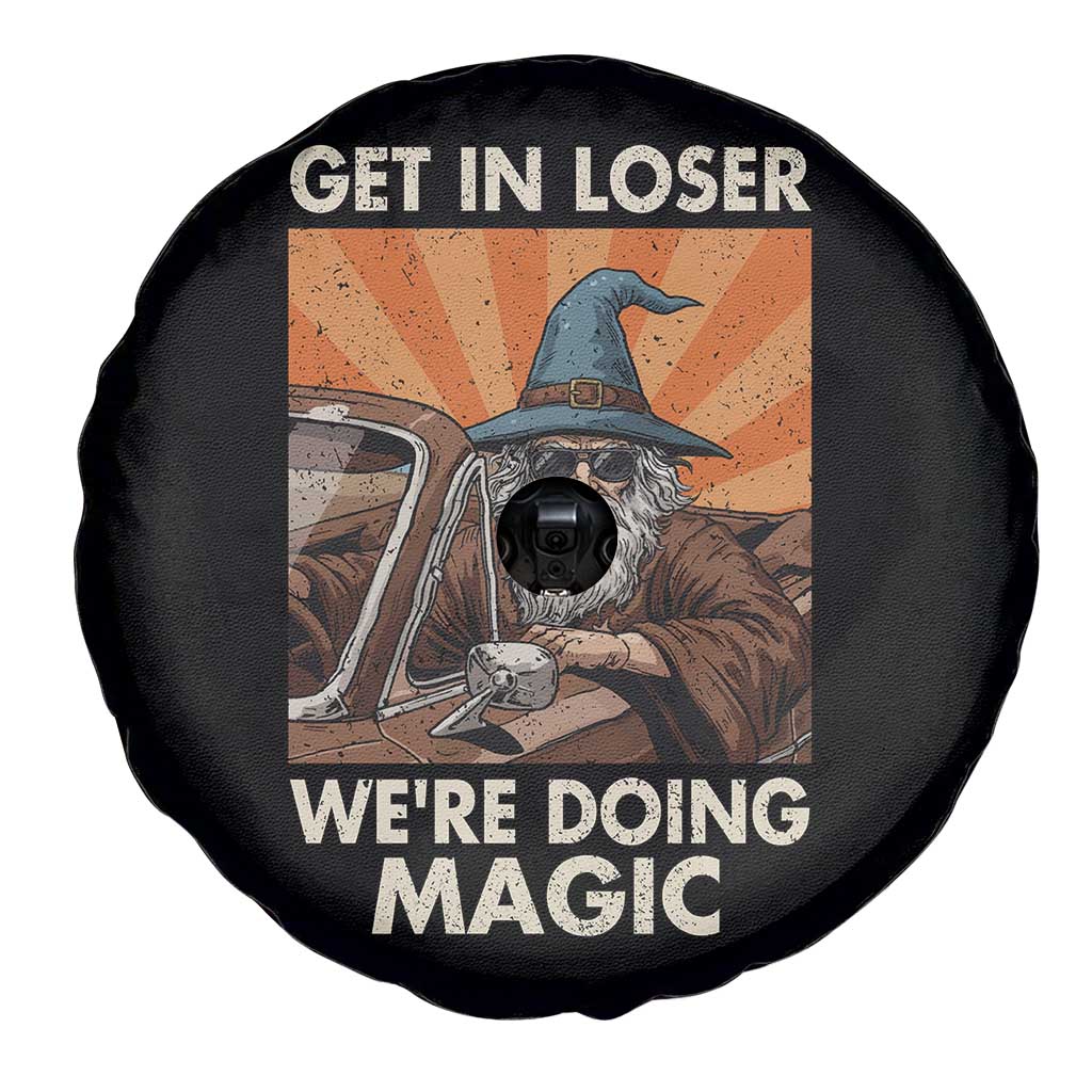 Funny Wizard RPG Gamer Spare Tire Cover Get In Loser We Are Doing Magic TS11 Print Your Wear