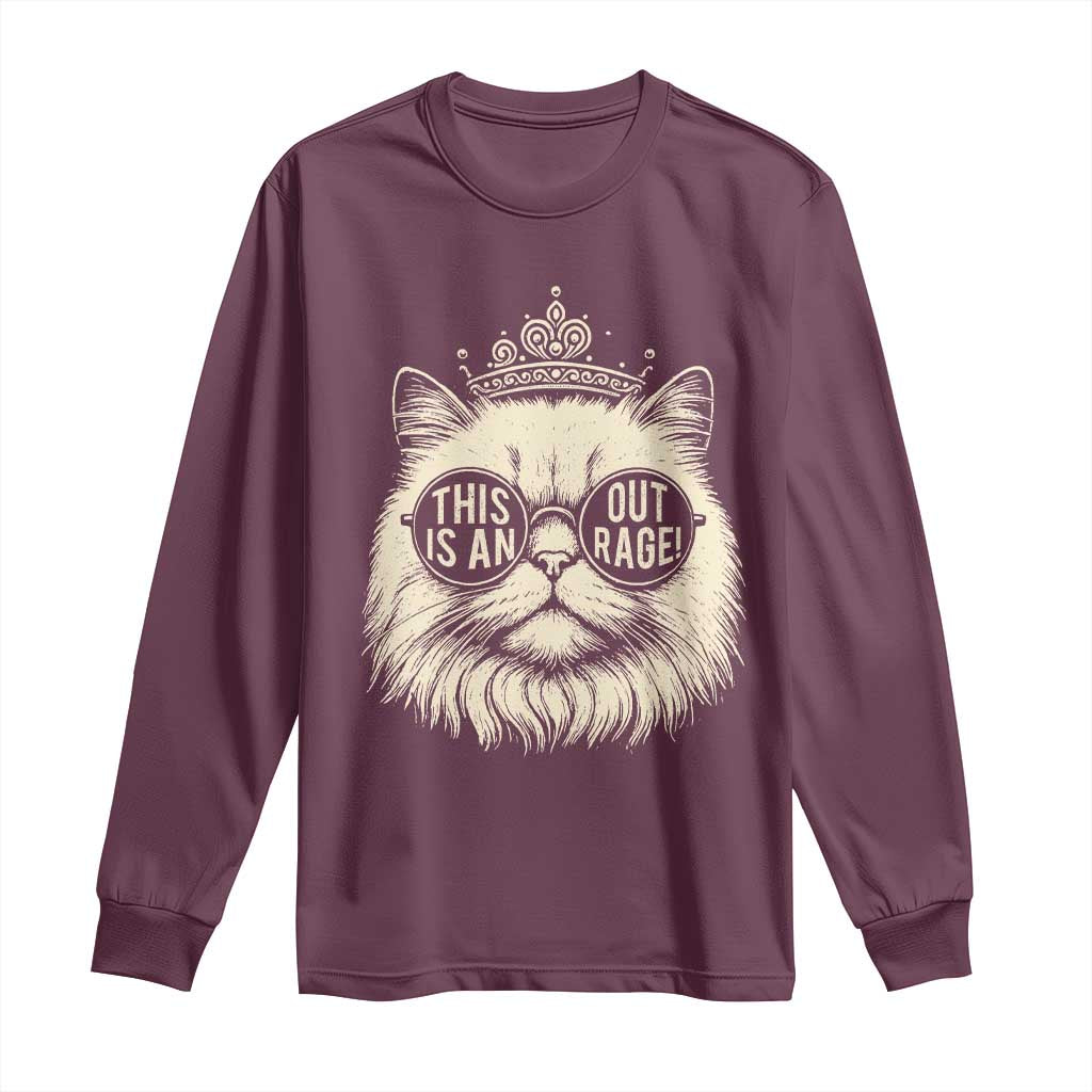 Dungeon Cat This Is An Outrage Long Sleeve Shirt Funny Princess Kitten TS11 Maroon Print Your Wear
