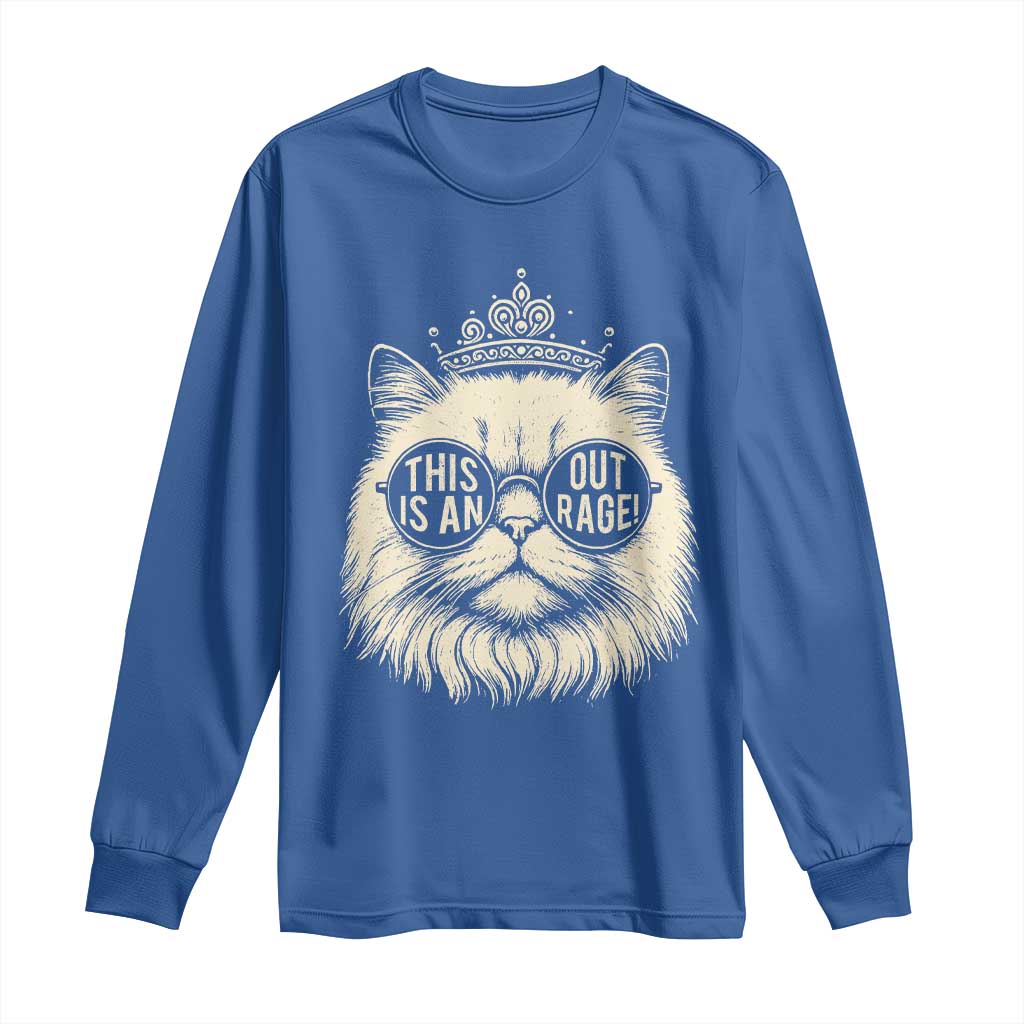 Dungeon Cat This Is An Outrage Long Sleeve Shirt Funny Princess Kitten TS11 Royal Blue Print Your Wear