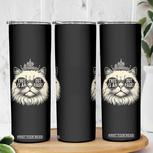 Dungeon Cat This Is An Outrage Skinny Tumbler Funny Princess Kitten TS11 Print Your Wear