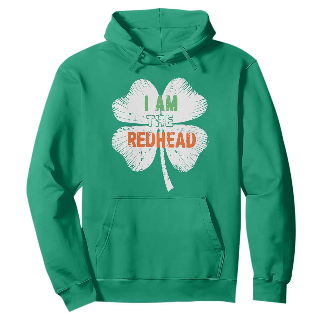 Funny Irish St Patrick's Day I Am The Redhead Hoodie Vintage Clover Shamrock TS11 Irish Green Print Your Wear