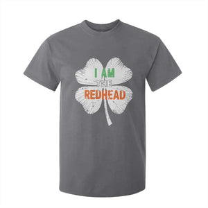 Funny Irish St Patrick's Day I Am The Redhead T Shirt For Kid Vintage Clover Shamrock TS11 Charcoal Print Your Wear