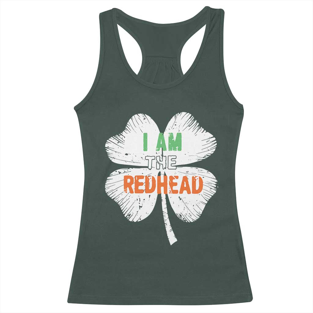 Funny Irish St Patrick's Day I Am The Redhead Racerback Tank Top Vintage Clover Shamrock TS11 Dark Forest Green Print Your Wear