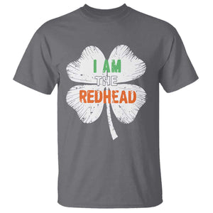 Funny Irish St Patrick's Day I Am The Redhead T Shirt Vintage Clover Shamrock TS11 Charcoal Print Your Wear