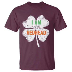 Funny Irish St Patrick's Day I Am The Redhead T Shirt Vintage Clover Shamrock TS11 Maroon Print Your Wear