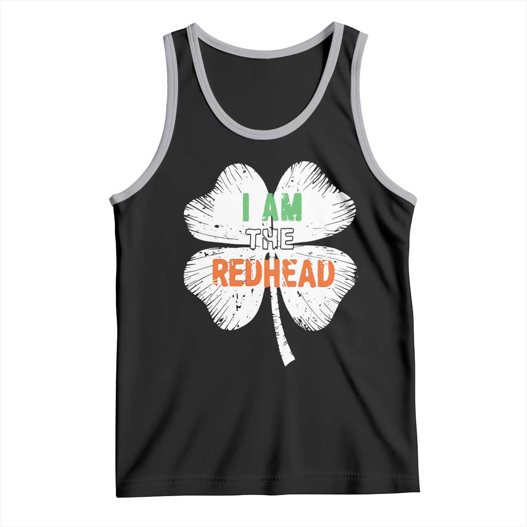 Funny Irish St Patrick's Day I Am The Redhead Tank Top Vintage Clover Shamrock TS11 Black Athletic Heather Print Your Wear