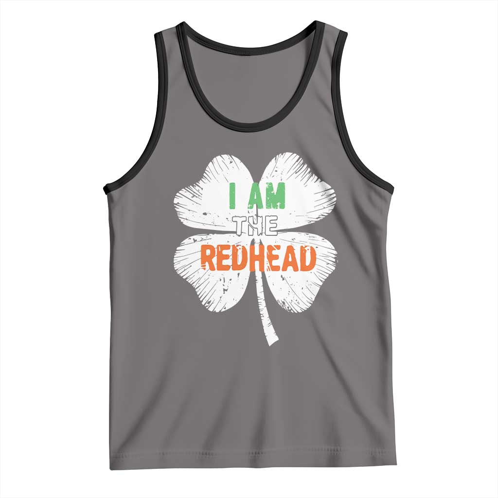 Funny Irish St Patrick's Day I Am The Redhead Tank Top Vintage Clover Shamrock TS11 Deep Heather Black Print Your Wear