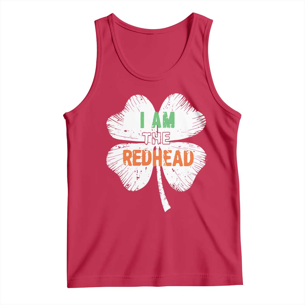 Funny Irish St Patrick's Day I Am The Redhead Tank Top Vintage Clover Shamrock TS11 Red Print Your Wear