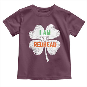 Funny Irish St Patrick's Day I Am The Redhead Toddler T Shirt Vintage Clover Shamrock TS11 Maroon Print Your Wear