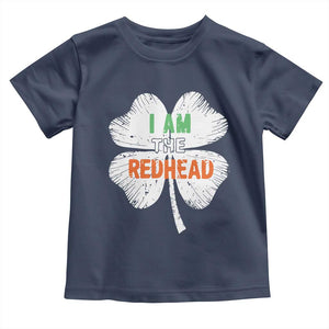 Funny Irish St Patrick's Day I Am The Redhead Toddler T Shirt Vintage Clover Shamrock TS11 Navy Print Your Wear